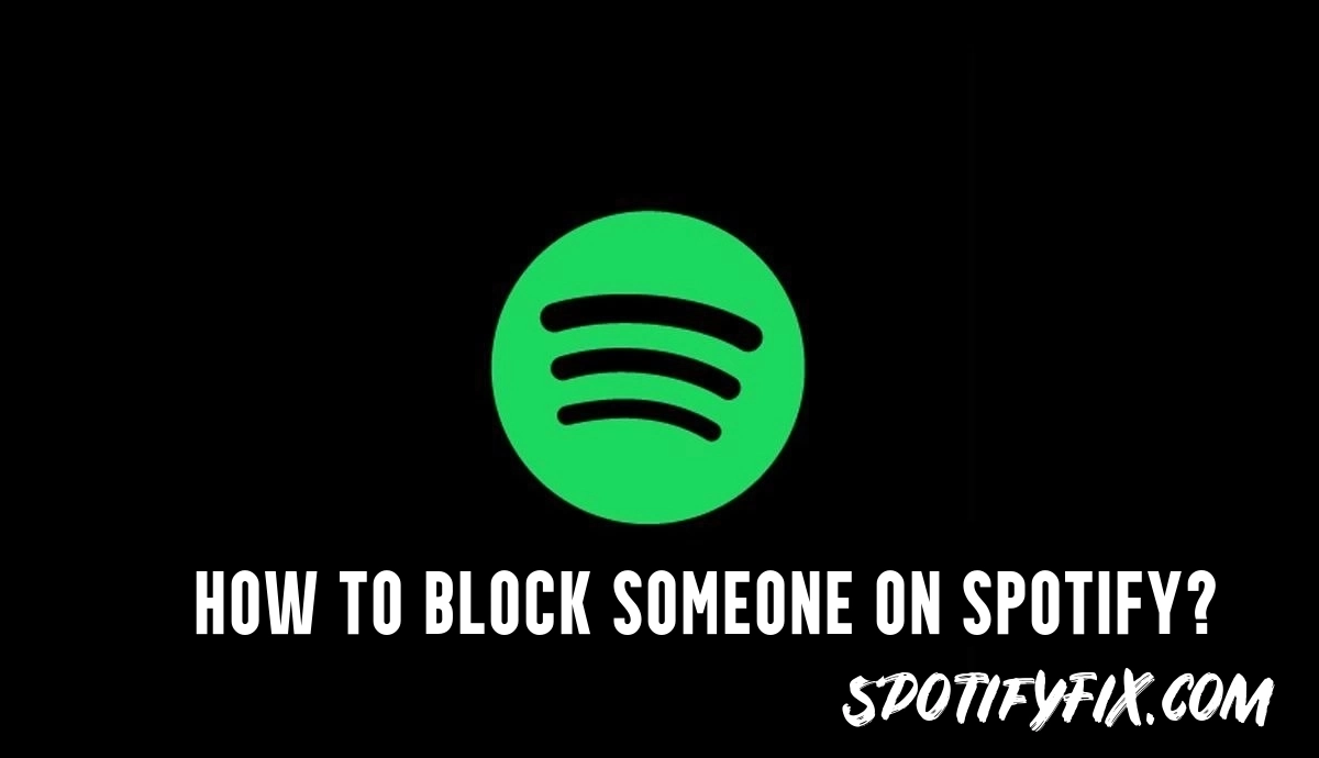 How to block someone on spotify?